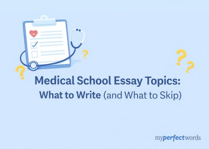 Medical School Essay Topics